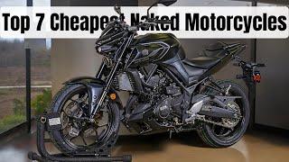 Top 7  Recommendations for the Cheapest Naked Motorcycles That You Can Buy in 2024