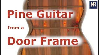 Guitar from the Door Frame: the sound of the pine guitar.