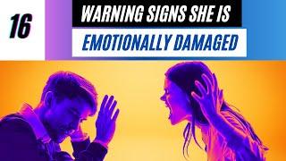 16 Warning Signs She's Emotionally Damaged | Dealing with Emotionally An Unstable Women