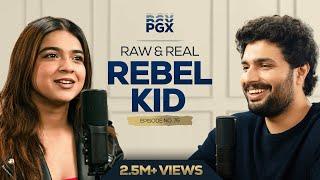 Prakhar Gupta x The Rebel Kid | PGX #76 @the.rebelkid