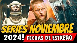 Series que LLEGAN en NOVIEMBRE 2024! (PRÓXIMOS ESTRENOS)