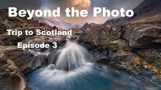 Episode 3, the final action packed episode of my photography trip to Scotland.