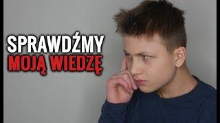 SPRAWDŹMY MOJĄ WIEDZĘ