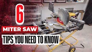 Six Miter Saw Tips You Need To Know!