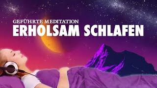 Tief und erholsam schlafen - Meditation zum Einschlafen