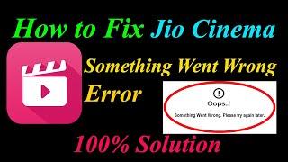 How to Fix Jio Cinema  Oops - Something Went Wrong Error in Android & Ios - Please Try Again Later