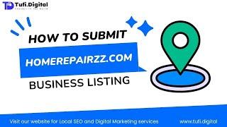  A Beginner's Guide to Creating a Business Listing on HomeRepairzz.com | Tufi Digital