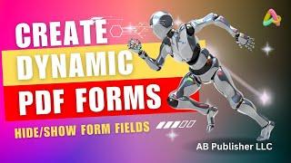 How to Create Dynamic Fillable PDF Forms with Adobe Acrobat Pro - Hide/Show PDF Texts & Form Fields