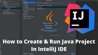 How to create & Run java project in IntelliJ IDE | How to create Package,class & Interface in Java?