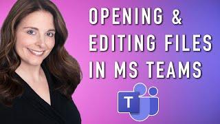 Best Ways to Open & Edit Files in Microsoft Teams | Open in Teams, Browser, Desktop App, or Download