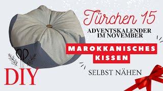 Adventskalender im November Türchen 15 - Marokkanisches Kissen - DIY mit Annas Nähschule