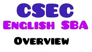 CSEC English SBA |Quick Overview