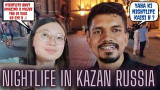 NIGHTLIFE IN KAZAN RUSSIA  I RUSSIA NIGHT LIFE  | INDIAN IN RUSSIA 