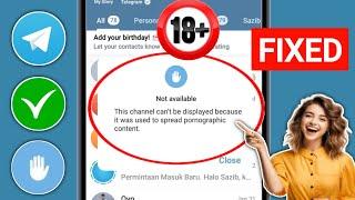 Fix this channel cannot be displayed because it was used to spread telegram problem solved
