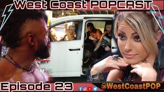 West Coast POPCast Episode 23: The Street Fights