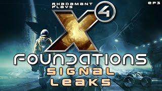 Signal Leaks in X4 Foundations // EP3