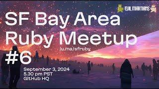 SF Bay Area Ruby Meetup #6 at GitHub on September 3