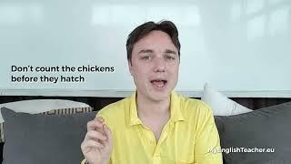 'Don't count the chickens before they hatch' meaning