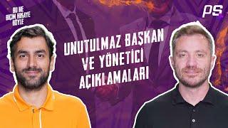 Alem Buysa Kral Benim | Unutulmaz Başkan ve Yönetici Açıklamaları | Bu Ne Biçim Hikaye Böyle #3