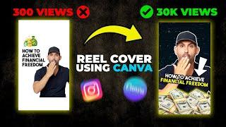 Reels Cover using Canva | Boost Instagram reels views using these Instagram reel cover