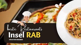 ENTDECKE BESTE RESTAURANTS UND BARS - INSEL RAB