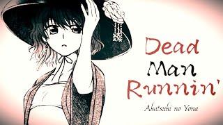 Dead Man Runnin' - Yona [Edit/AMV]