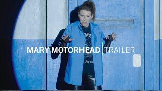 Mary Motorhead | Trailer