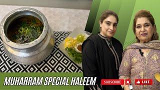 “Muharram Special Haleem" New Recipe [2023] by Chef Shireen Anwer & Sumera Anwer in Urdu Hindi