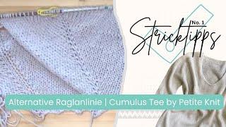 Knit-Ly | Stricktipps Folge 1 | Alternative Raglanlinie beim Cumulus Tee | Gedoppelte Maschen