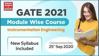 GATE 2021 | Instrumentation Engineering (IN) | Module Course ( Old + New Syllabus) | MADE EASY PRIME