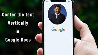 Center the text vertically in Google Docs Page