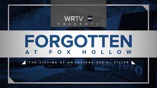 WRTV Presents: Forgotten at Fox Hollow, the Victims of an Indiana Serial Killer