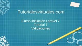 Curso iniciación Laravel 7 - Validaciones