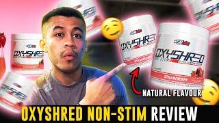 EHP Labs Oxyshred Non-Stim Fat Burner REVIEW