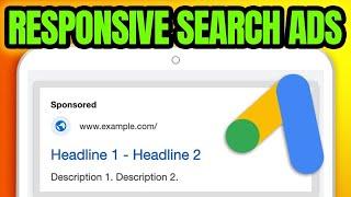 Responsive Search Ads Best Practices + Tutorial (New For 2024)