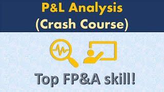 FP&A Crash course - Advanced income statement analysis