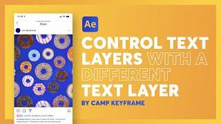 Control Text Layer With A Different Text Layer - After Effects Tutorial