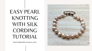 Easy Pearl Knotting | Beginner Tutorial