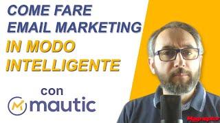 3 come fare email marketing in modo intelligente con Mautic