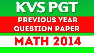 Kvs Pgt Math Previous Year Question Paper solutions !  Kvs Pgt math 2014 paper solutions ! kvs pgt