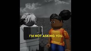 Answer my question!  You don't have to answer that (Roblox Animation)