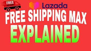 LAZADA TUTORIAL | UNDERSTANDING FREE SHIPPING MAX