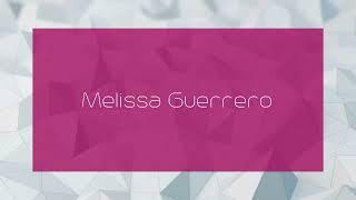 Melissa Guerrero - appearance