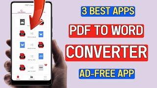 3 Best Pdf to Word Converter Apps For Android 2025