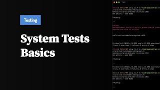 How to write System Tests in Rails