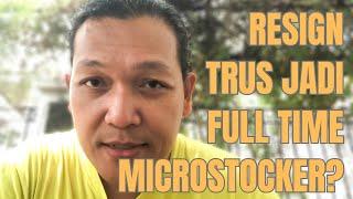 FULLTIME JADI MICROSTOCKER? NONTON INI DULU