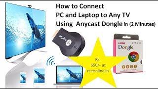 Connect PC (Windows Xp, 7, 8) to TV using AnyCast in 2 minutes