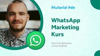 WhatsApp Marketing Crash Kurs | Dein erster WhatsApp Newsletter!