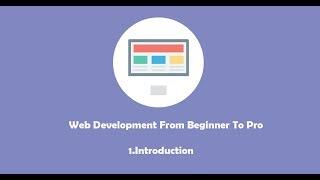 Web Development Tutorial Beginner To Pro - Introduction