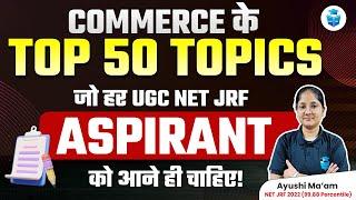 UGC NET Commerce 2024 | Top 50 Important Topics | UGC NET June 2024 JRFAdda